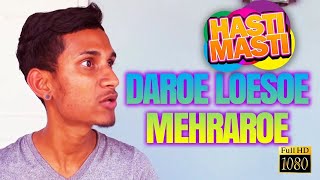 Hasti Masti  Daroe Loesoe Mehraroe  Episode 65 [upl. by Dry]