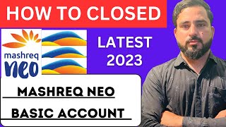 How to close mashreq neo account in uaemashreq neo basic account 2023 [upl. by Aire]