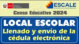 Llenado de la cédula electrónica de Local Escolar del Censo Educativo 2024 [upl. by Orfinger]