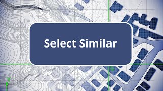 TBC  Select Similar  Surface Modeling Edition Commands [upl. by Raine688]