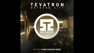 Tevatron  Metrohm City Djinxx Remix [upl. by Eimilb]