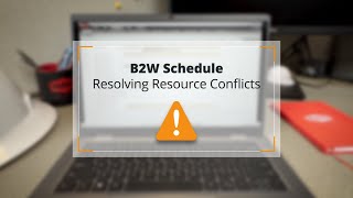 B2W QuickClips Resolving Resource Conflicts with B2W Schedule [upl. by Li]