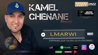 KAMEL CHENANE 2022  LMARWI   Lyric Vidéo [upl. by Jeramey]