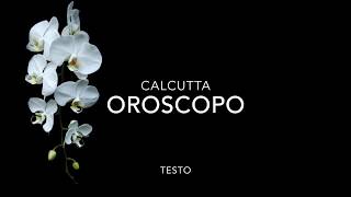 Oroscopo  Calcutta testo [upl. by Halladba]