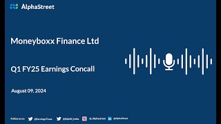 Moneyboxx Finance Ltd Q1 FY202425 Earnings Conference Call [upl. by Tterab769]