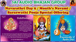 Navrathri Day 9 amp Navami Tithi special offering  SAB 1053  Fri 11th Oct24 [upl. by Etnaik]