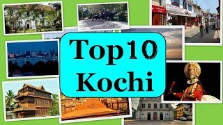 Kochi Tourism  Famous 10 Places to Visit in Kochi Tour [upl. by Gabbert782]