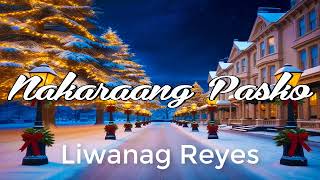 Nakaraang Pasko  Liwanag Reyes [upl. by Edylc]