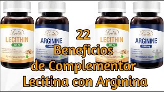 22 Beneficios de Complementar Lecitina con Arginina [upl. by Ayle]