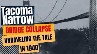 The Tacoma Narrows Bridge Collapse in 1940  Galloping Gertie [upl. by Colon]