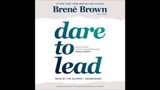 Dare to Lead Brave Work Tough Conversations Whole Hearts by Brené Brown Audiobook Excerpt [upl. by Ahtiekahs]