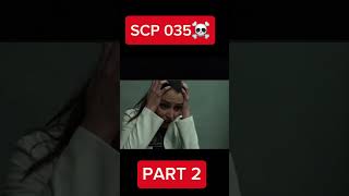 SCP 035 ☠️ Part 2 [upl. by Esenej]