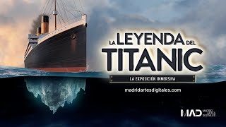 La Leyenda del Titanic La exposición inmersiva  Spot Oficial [upl. by Sagerman407]