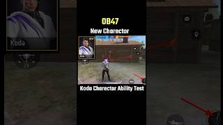 Koda Character Ability Test  OB47 Update New Character freefireshorts freefire shorts [upl. by Rao]