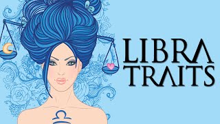 Libra Personality Traits Libra Traits and Characteristics [upl. by Nuhs]