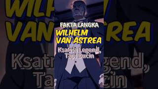 Fakta Wilhelm van Astrea di ReZero Pendekar Legendaris dengan Masa Lalu Kelam ReZero Wilhelm [upl. by Johansen]