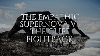 Empathic Supernova Vs Cliff Fightback [upl. by Nadruoj]