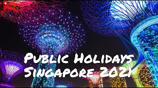 Gazetted Public Holidays in Singapore for 2021 [upl. by Gabie]