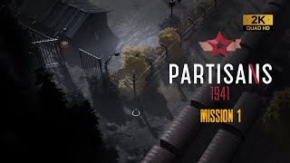 Partisans 1941  Mission 1 Playthrough 1440p [upl. by Aleik988]