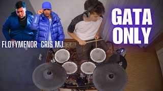 Gata Only  FloyyMenor Cris MJ  Drum cover ESTATE 2024 [upl. by Maltz]