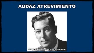 AUDAZ ATREVIMIENTO Neville Goddard  27091968 [upl. by Secor]