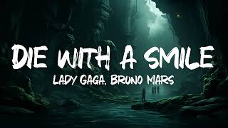 Lady Gaga Bruno Mars  Die With A Smile Lyrics [upl. by Refinej]