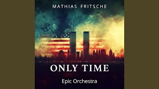 Only Time Epic Orchestra [upl. by Loss]