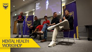 Oxford United Host Their FirstEver Mental Health Workshop  Can We Talk [upl. by Ardnuhs]