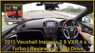 2011 Vauxhall Insignia 2 8 VXR 4 x 4 Turbo  Review and Test Drive [upl. by Bessy]