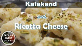 Kalakand With Ricotta Cheese  Short amp Sweet Recipes [upl. by Eixor238]