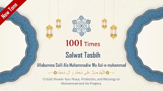 Ismaili Tasbeehat  SALWAT TASBIH  1001 Times NonStop [upl. by Aurthur]