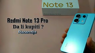 Redmi Note 13 Pro 5G nije bas jeftin a da li ga ipak kupiti  Recenzija [upl. by Malissia277]