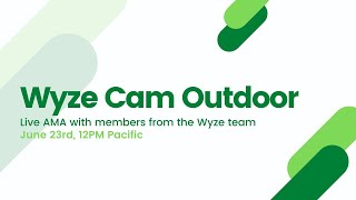 Live AMA with the Wyze Team [upl. by Giusto369]