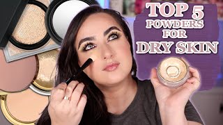 MY TOP 5 FAVORITE POWDERS Dry Skin Friendly [upl. by Volkan252]