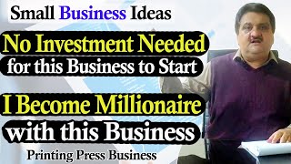 Printing Press Business to Start With No Money  Small Business Ideas For Students with No Money [upl. by Moonier302]