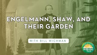 Engelmann Shaw and Their Garden [upl. by Shaw]