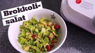 Brokkolisalat  Monsieur Cuisine Connect [upl. by Linehan349]