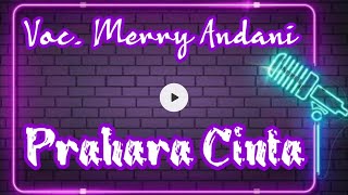 Karaoke Prahara Cinta Merry Andani [upl. by Lahcar145]