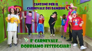 🎭Canzone per il carnevale dei bambini infanzia e primaria  quotE carnevale dobbiamo festeggiarquot [upl. by Romola500]