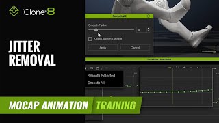 How to Remove Motion Jitters to Achieve Smooth 3D Animation  Mocap Animation Course  iClone 8 [upl. by Tirrell]