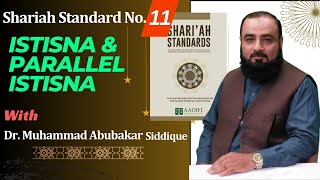 P4 Istisna and Parallel Istisna  AAOIFI Shariah Standard no 11  absiddique111 aaoifi [upl. by Andeee886]