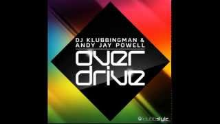 DJ Klubbingman amp Andy Jay Powell  Overdrive RainDropz Remix Edit [upl. by Gula]