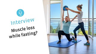 Do you lose muscles while fasting Interview with Dr Wilhelmi de Toledo Buchinger Wilhelmi [upl. by Bette]