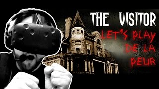 Lets Play de la PEUR   The Visitor [upl. by Ferrel228]