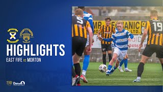 East Fife vs Greenock Morton  Premier Sports Cup  Match Highlights [upl. by Wymore]