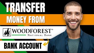 How to Transfer Money From Woodforest to Another Bank Easy Guide [upl. by Leela317]