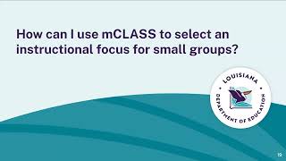 Using mCLASS to Select a Focus for Small Group Instruction [upl. by Reyaht17]