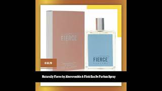 Naturally Fierce by Abercrombie amp Fitch Eau De Parfum Spray [upl. by Eerhs]