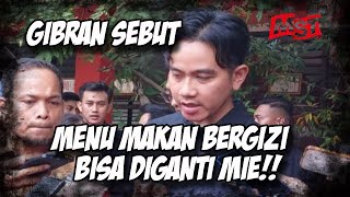 Gibran Sebut Menu Makan Siang Bergizi Bisa Diganti dengan Mie [upl. by Refinneg]