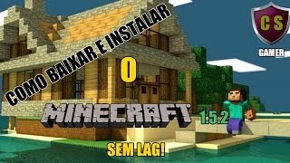 Como baixar e instalar o MINECRAFT 152 e jogar SEM LAG [upl. by Norak924]